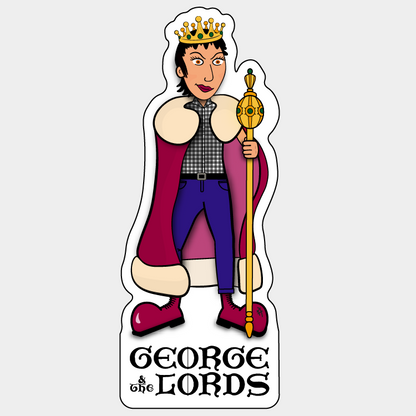 George & the Lords sticker featuring Queen George